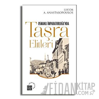 Osmanlı İmparatorluğu’nda Taşra Elitleri