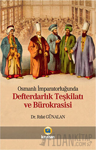 Osmanlı İmparatorluğunda Defterdarlık Teşkilatı ve Bürokrasisi
