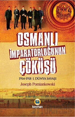 Osmanlı İmparatorluğunun Çöküşü