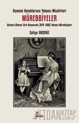 Osmanlı Konaklarının Yabancı Misafirleri: Mürebbiyeler