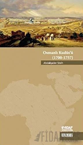 Osmanlı Kudüs’ü
