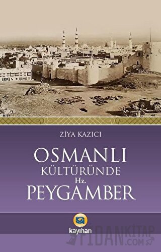 Osmanlı Kültüründe Hz. Peygamber