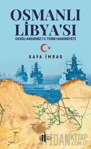 Osmanlı Libya'sı Kaya İmrag