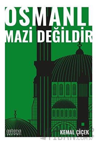 Osmanlı Mazi Değildir