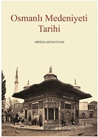 Osmanlı Medeniyeti Tarihi