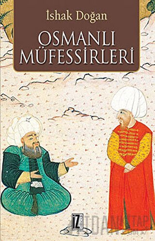 Osmanlı Müfessirleri İshak Doğan