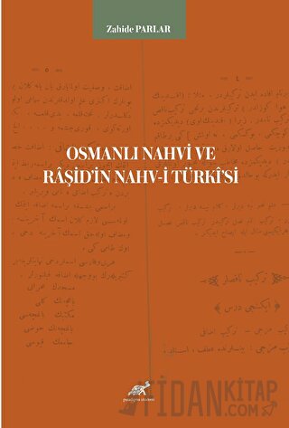 Osmanlı Nahvi ve Raşid’in Nahv-i Türki'si Zahide Parlar