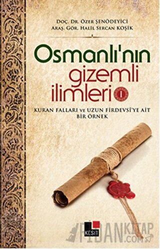 Osmanlı’nın Gizemli İlimleri 1