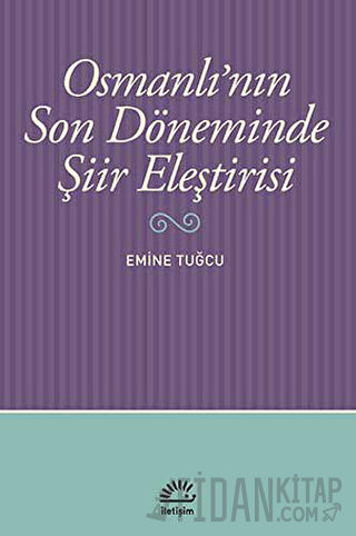 Osmanlı’nın Son Döneminde Şiir Eleştirisi