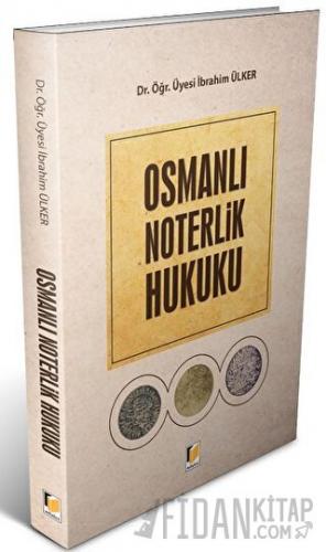 Osmanlı Noterlik Hukuku