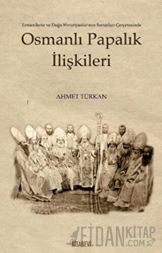 Osmanlı Papalık İlişkileri