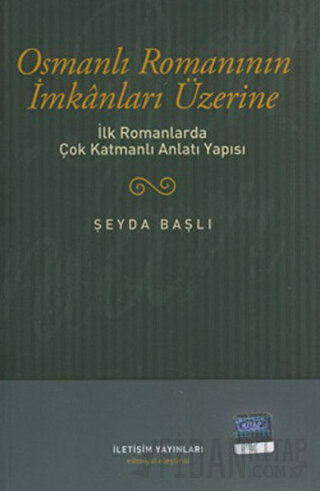 Osmanlı Romanının İmkanları Üzerine