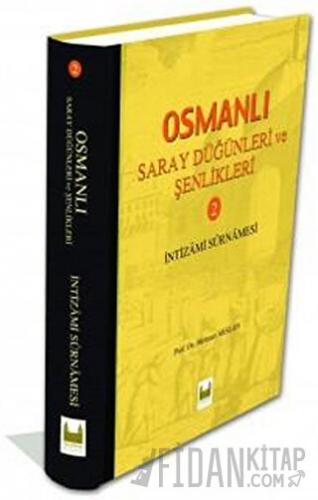 Osmanlı Saray Düğünleri ve Şenlikleri 2 (Ciltli) Mehmet Arslan
