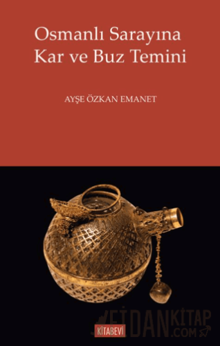 Osmanlı Sarayına Kar ve Buz Temini Kolektif