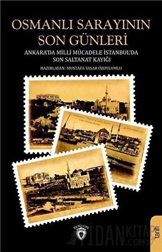 Osmanlı Sarayının Son Günleri