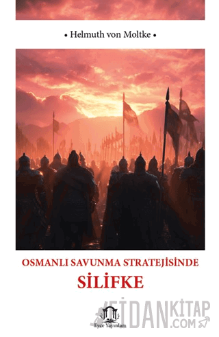 Osmanlı Savunma Stratejisinde Silifke