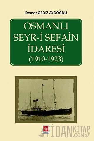 Osmanlı Seyr-i Sefain İdaresi ( 1910- 1923 )