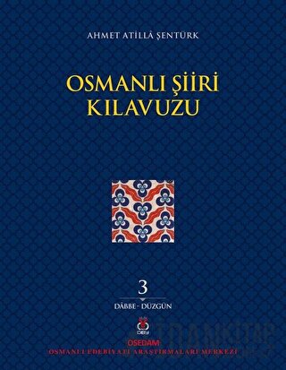 Osmanlı Şiiri Kılavuzu 3. Cilt