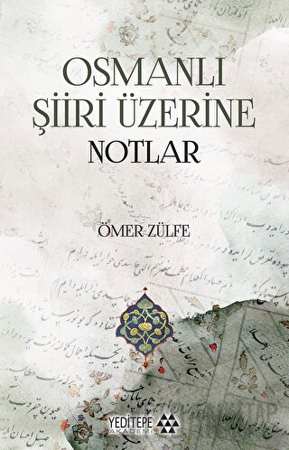 Osmanlı Şiiri Üzerine Notlar