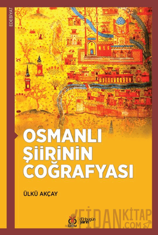Osmanlı Şiirinin Coğrafyası
