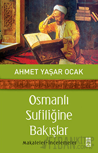 Osmanlı Sufiliğine Bakışlar