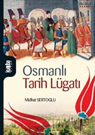 Osmanlı Tarih Lugatı