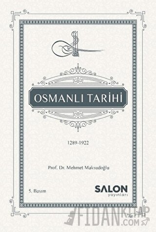 Osmanlı Tarihi (1289-1922) (Ciltli)