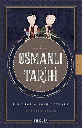 Osmanlı Tarihi Emir Şekip Arslan