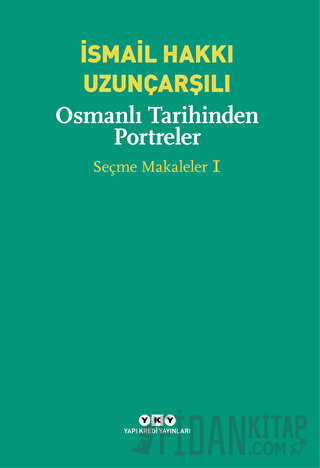 Osmanlı Tarihinden Portreler