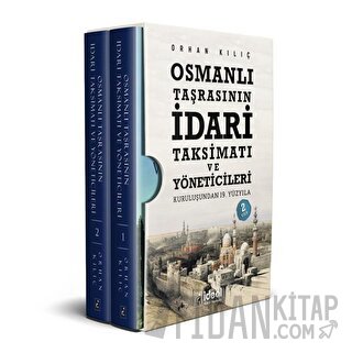 Osmanlı Taşrasının İdari Taksimatı ve Yöneticileri (2 Cilt Kutulu Set)