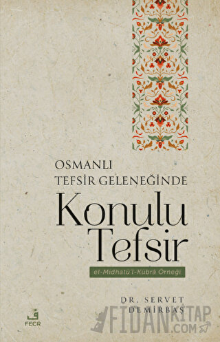 Osmanlı Tefsir Geleneğinde Konulu Tefsir Servet Demirbaş