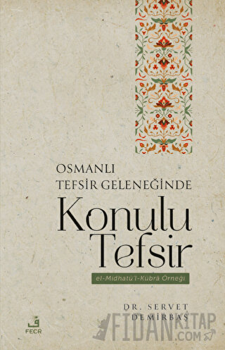 Osmanlı Tefsir Geleneğinde Konulu Tefsir