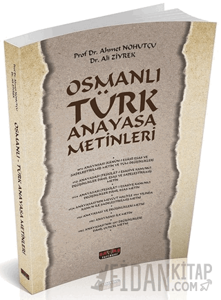 Osmanlı Türk Anayasa Metinleri Ahmet Nohutçu