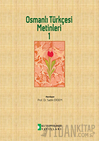 Osmanlı Türkçesi Metinleri 1