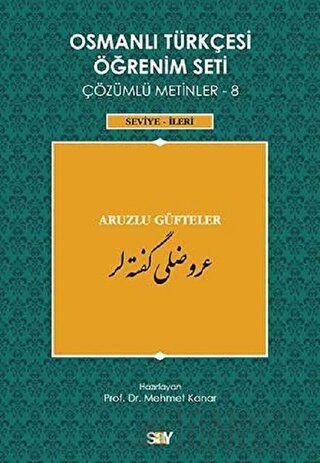 Osmanlı Türkçesi Öğrenim Seti Çözümlü Metinler 8