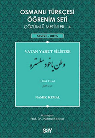 Osmanlı Türkçesi Öğrenim Seti - Vatan Yahut Silistre - Dört Fasıl