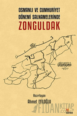 Osmanlı ve Cumhuriyet Dönemi Salnamelerinde Zonguldak Ahmet Efiloğlu