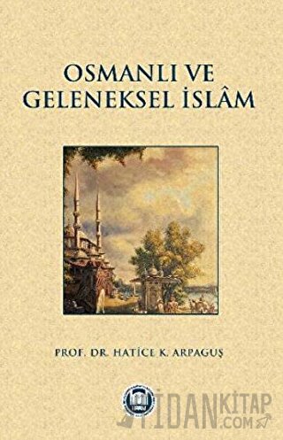 Osmanlı ve Geleneksel İslam