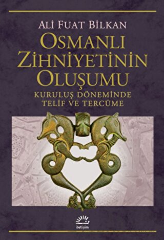 Osmanlı Zihniyetinin Oluşumu