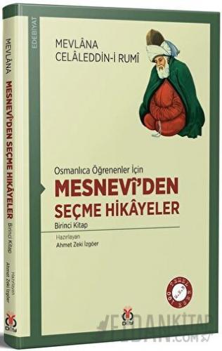 Osmanlıca Öğrenenler İçin Mesneviden Seçme Hikayeler 1