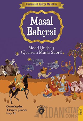 Osmanlıca Türkçe Masallar: Masal Bahçesi
