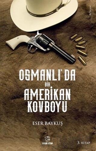 Osmanlı'da Bir Amerikan Kovboyu