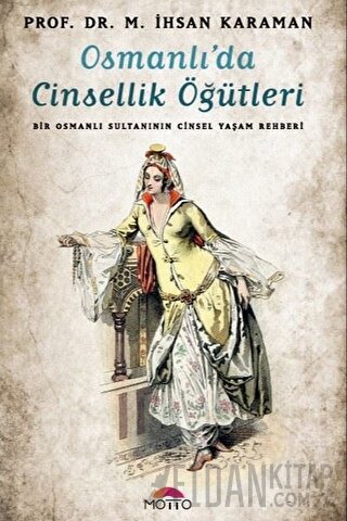 Osmanlı'da Cinsellik Öğütleri M. İhsan Karaman