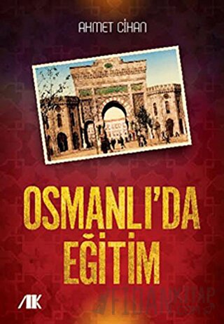 Osmanlıda Eğitim Ahmet Cihan