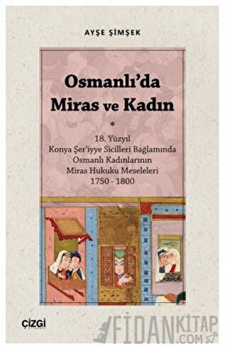 Osmanlı'da Miras ve Kadın