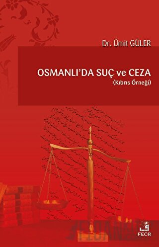 Osmanlı'da Suç Ve Ceza Ümit Güler