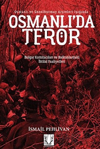 Osmanlı'da Terör İsmail Pehlivan