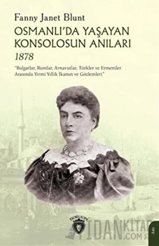 Osmanlıda Yaşayan Konsolosun Anıları 1878