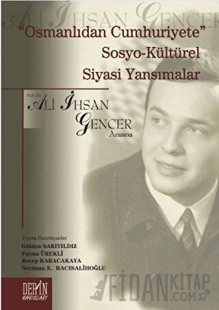 "Osmanlıdan Cumhuriyete" Sosya-Kültürel Siyasi Yansımalar