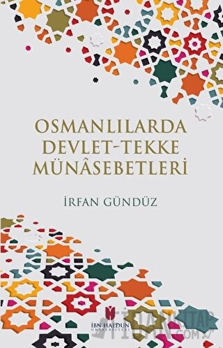 Osmanlılarda Devlet-Tekke Münasebetleri